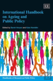 International Handbook On Ageing And Public Policy