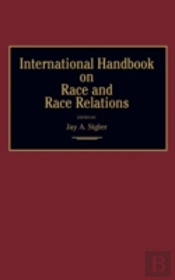 International Handbook On Race And Race Relations