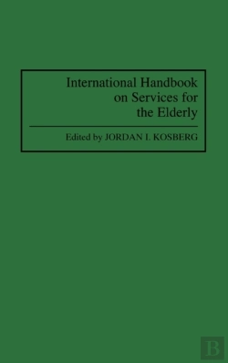 Bertrand.pt - International Handbook On Services For The Elderly