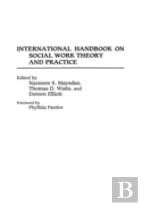 International Handbook On Social Work Theory And Practice