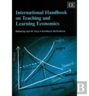International Handbook On Teaching And Learning Economics
