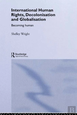 Bertrand.pt - International Human Rights, Decolonisation And Globalisation