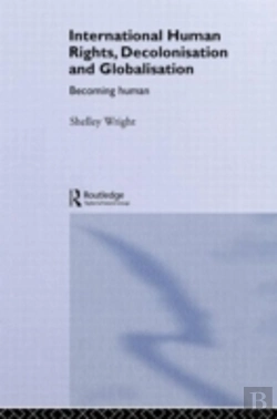 Bertrand.pt - International Human Rights, Decolonisation And Globalisation
