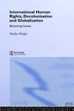 Bertrand.pt - International Human Rights, Decolonisation And Globalisation