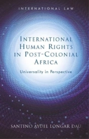 International Human Rights In Post-Colonial Africa