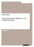 International Human Rights Law And Indigenous Peoples