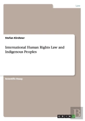 International Human Rights Law And Indigenous Peoples