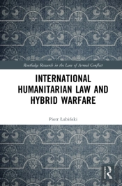 International Humanitarian Law And Hybrid Warfare