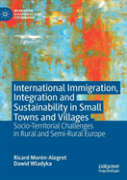International Immigration, Integration And Sustainability In Small Towns And Villages