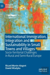 International Immigration, Integration And Sustainability In Small Towns And Villages
