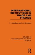 International Institutions In Trade And Finance