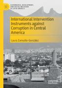 International Intervention Instruments Against Corruption In Central America