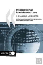 International Investment Law, A Changing Landscape
