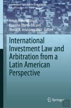 Bertrand.pt - International Investment Law And Arbitration From A Latin American Perspective