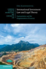 International Investment Law And Legal Theory