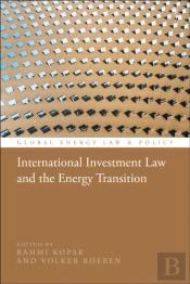 International Investment Law And The Energy Transition