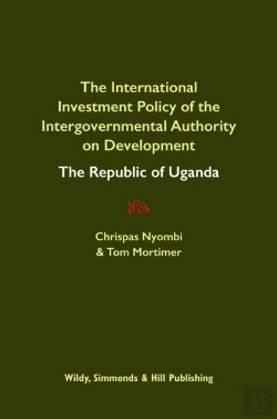 Bertrand.pt - International Investment Policy Of The Intergovernmental Authority On Development: The Republic Of Uganda