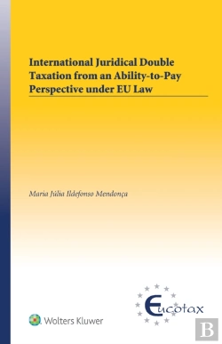 Bertrand.pt - International Juridical Double Taxation From An Ability-To-Pay Perspective Under Eu Law