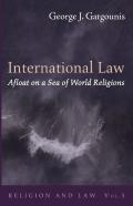 International Law Afloat On A Sea Of World Religions