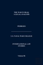 International Law And The Changing Character Of War (International Law Studies, Volume 87)