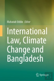International Law, Climate Change And Bangladesh