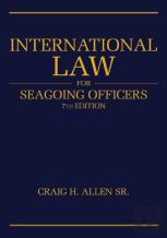International Law For Seagoing Officers, 7th Editi