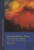 International Law, Power, Security And Justice