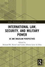 International Law, Security, And Military Power