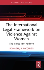 International Legal Framework On Violence Against Women