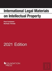 International Legal Materials On Intellectual Property, 2021 Edition