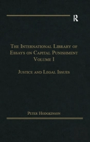 International Library Of Essays On Capital Punishment, Volume 1