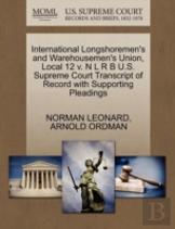 International Longshoremen'S And Warehousemen'S Union, Local 12 V. N L R B U.S. Supreme Court Transcript Of Record With Supporting Pleadings