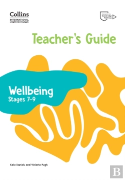 Bertrand.pt - International Lower Secondary Wellbeing Teacher'S Guide Stages 7â€“9