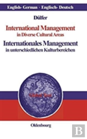 International Management In Diverse Cultural Areas / Internationales Management In Unterschiedlichen Kulturbereichen