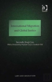 International Migration And Global Justice