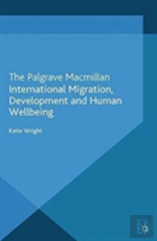 International Migration, Development And Human Wellbeing