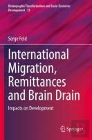 International Migration, Remittances And Brain Drain