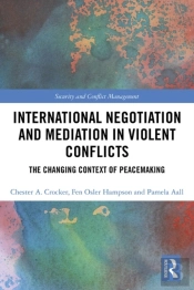 International Negotiation And Mediation In Violent Conflict