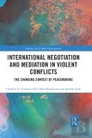 International Negotiation And Mediation In Violent Conflict