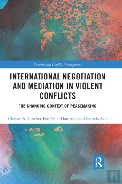 Bertrand.pt - International Negotiation And Mediation In Violent Conflict