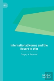 International Norms And The Resort To War