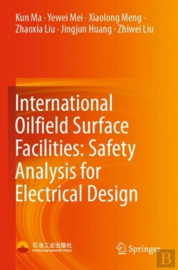 Bertrand.pt - International Oilfield Surface Facilities: Safety Analysis For Electrical Design