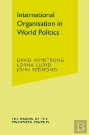 International Organisation In World Politics