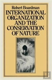 International Organization And The Conservation Of Nature