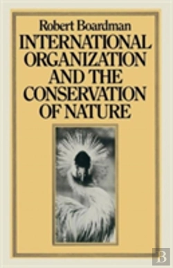 Bertrand.pt - International Organization And The Conservation Of Nature