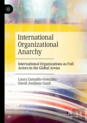 International Organizational Anarchy