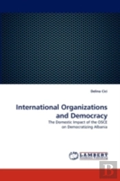 International Organizations And Democracy