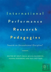 International Performance Research Pedagogies