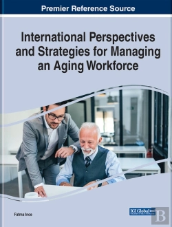 Bertrand.pt - International Perspectives And Strategies For Managing An Aging Workforce