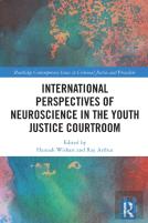 International Perspectives Of Neuroscience In The Youth Justice Courtroom